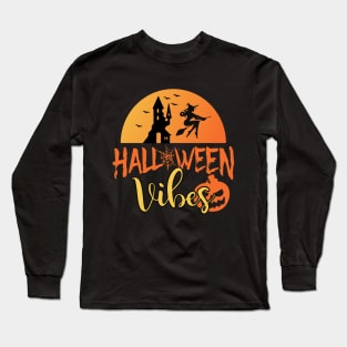 Halloween Vibes Long Sleeve T-Shirt